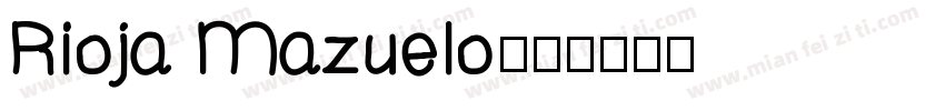 Rioja Mazuelo字体转换